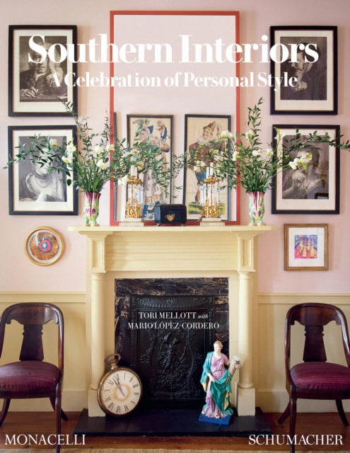 Southern Interiors: A Celebration of Personal Style [A Schumacher Interior Design Book]