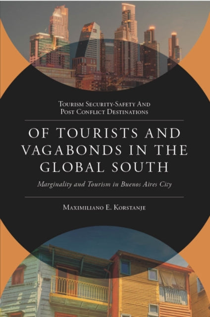 Of Tourists and Vagabonds in the Global South: Marginality and Tourism in Buenos Aires City