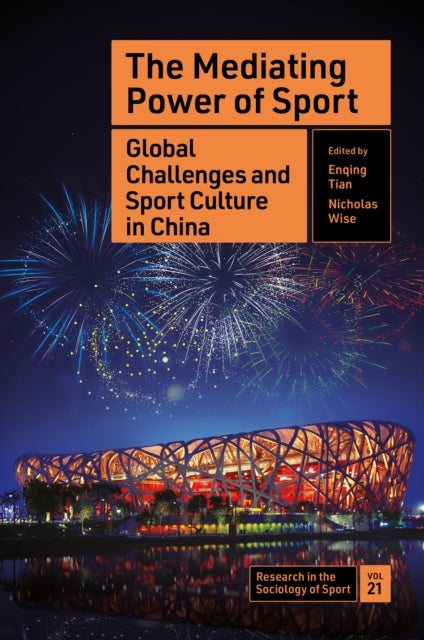 The Mediating Power of Sport: Global Challenges and Sport Culture in China