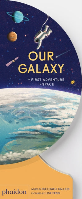 Our Galaxy: A First Adventure in Space