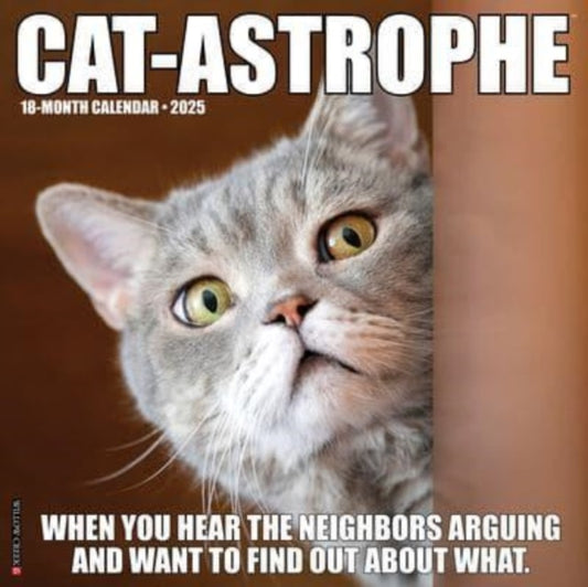 Cat-Astrophe 2025 12 X 12 Wall Calendar