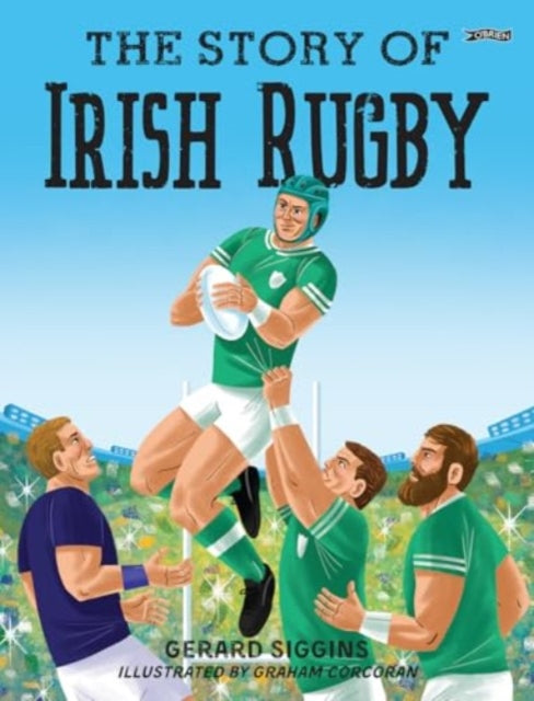 The Story of Irish Rugby