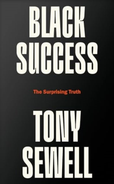 Black Success: The Surprising Truth