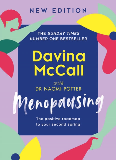 Menopausing: New Edition: the Positive Roadmap to Your Second Spring