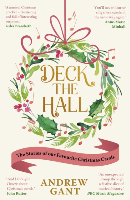 Deck the Hall: The Stories of our Favourite Christmas Carols