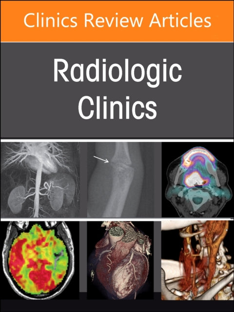 Imaging in Rheumatology, An Issue of Radiologic Clinics of North America