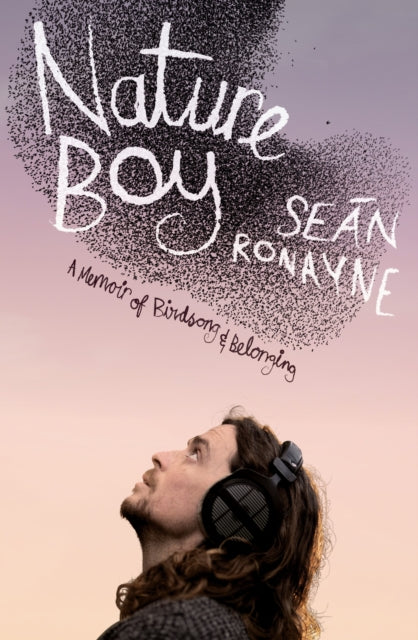 Nature Boy: A journey of birdsong and belonging