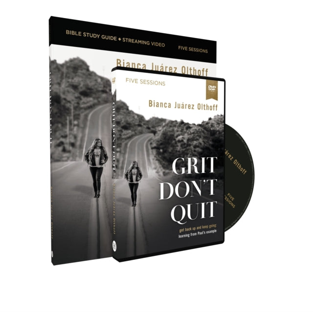 Grit Don't Quit Study Guide with DVD: Get Back Up and Keep Going - Learning from Paul’s Example