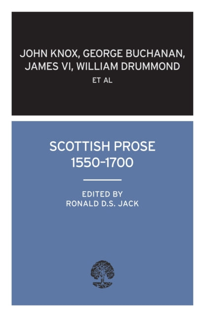 SCOTTISH PROSE 1550-1700