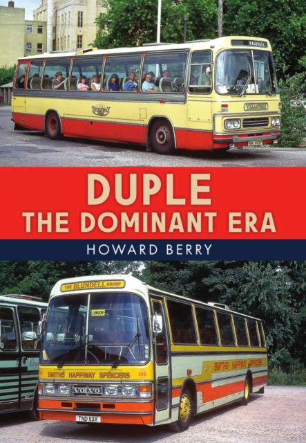 Duple: The Dominant Era