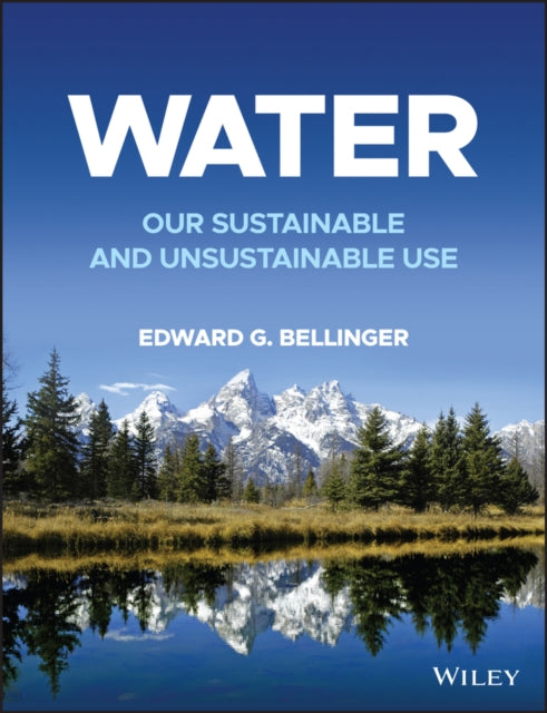 Water: Our Sustainable and Unsustainable Use