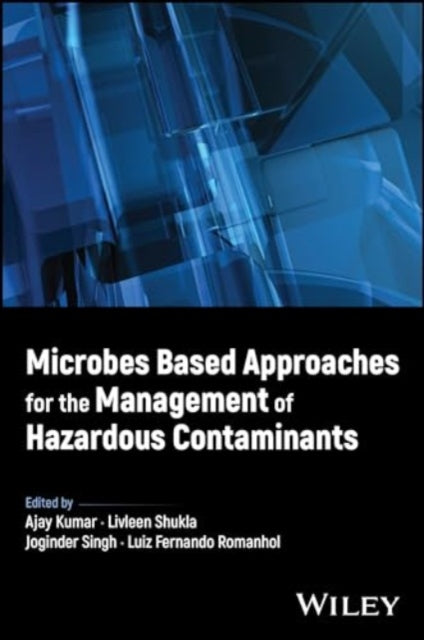 Microbes Based Approaches for the Management of Hazardous Contaminants