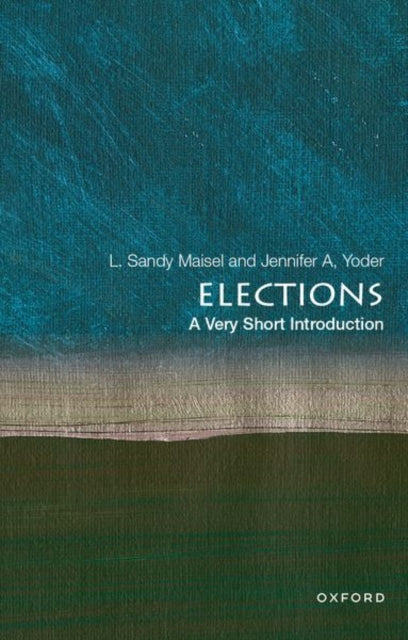 Elections: A Very Short Introduction