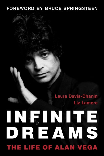 Infinite Dreams: The Life of Alan Vega