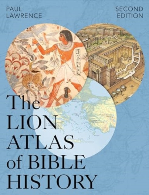 Lion Atlas of Bible History: Second Edition