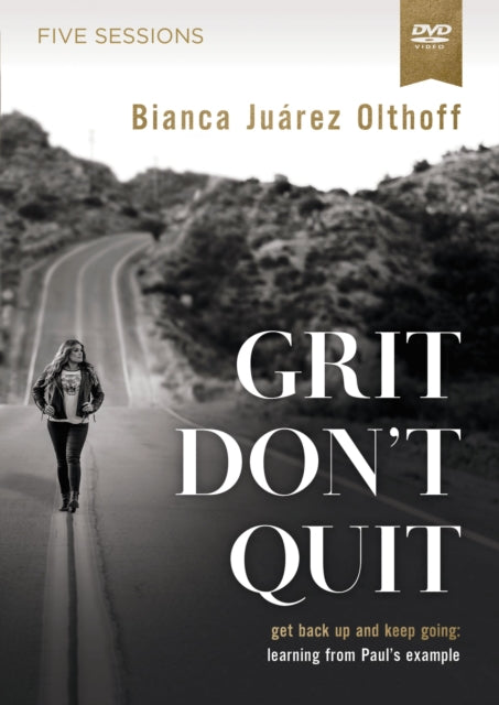 Grit Don't Quit Video Study: Get Back Up and Keep Going - Learning from Paul’s Example