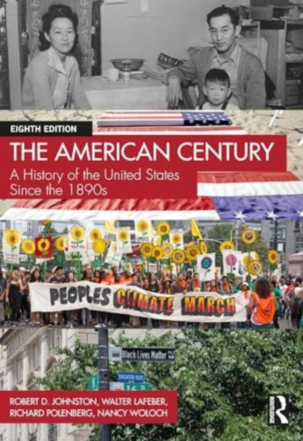 The American Century: A History of the United States Since the 1890s