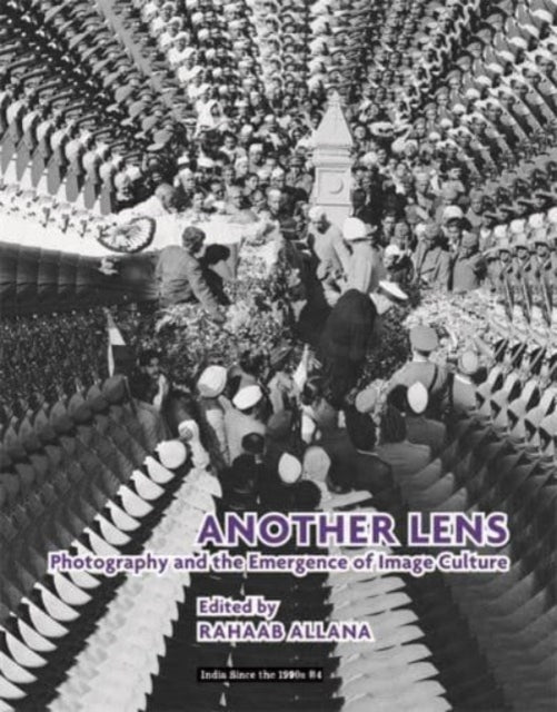 Another Lens: Photography and the Emergence of Image Culture