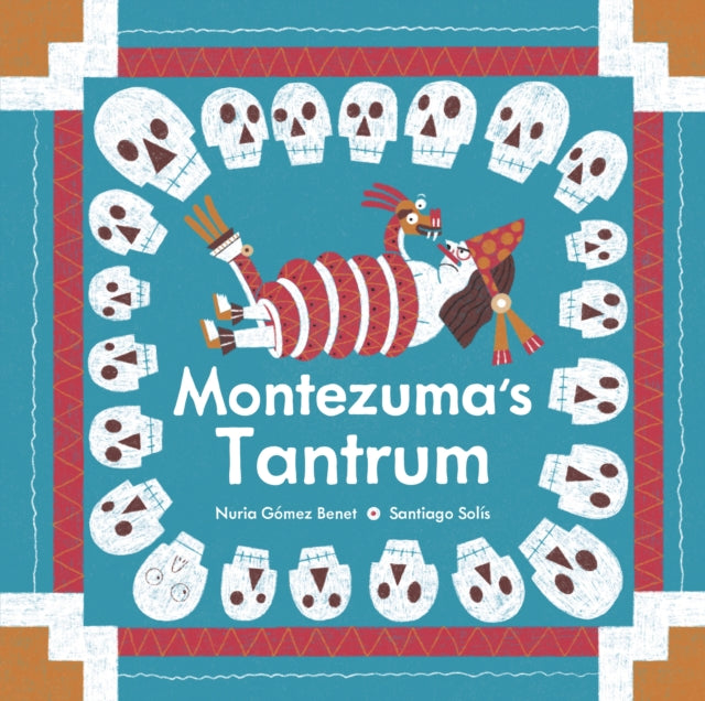 Montezuma's Tantrum