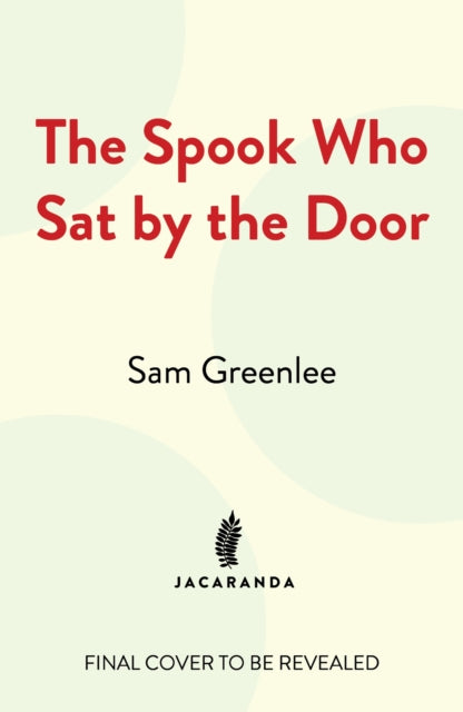 The Spook Who Sat By The Door: The first Black man in the CIA (2024)