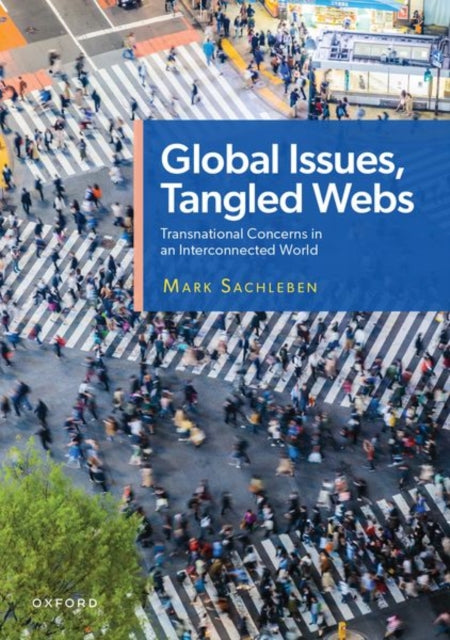 Global Issues, Tangled Webs: Transnational Concerns in an Interconnected World