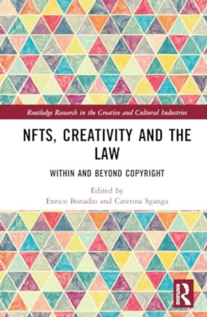 NFTs, Creativity and the Law: Within and Beyond Copyright