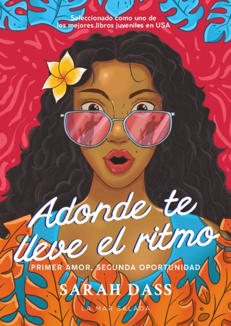 Adonde te lleve el ritmo: (Spanish Edition) Novela romntica sobre el primer amor perdido