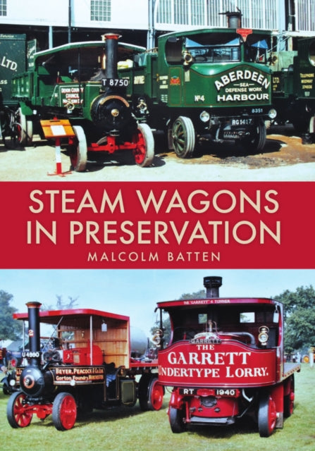 Steam Wagons in Preservation