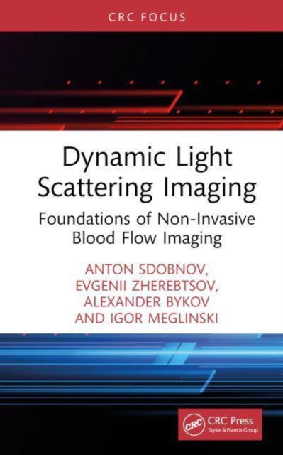 Dynamic Light Scattering Imaging: Foundations of Non-Invasive Blood Flow Imaging