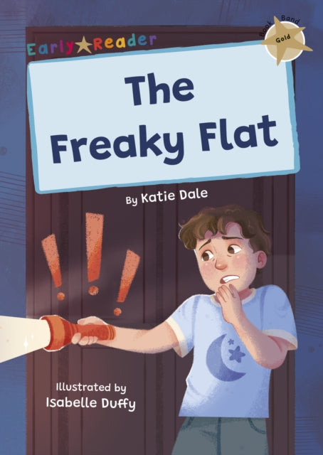 The Freaky Flat: (Gold Early Reader)