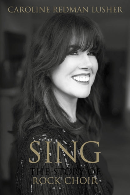 SING: The Story of Rock Choir