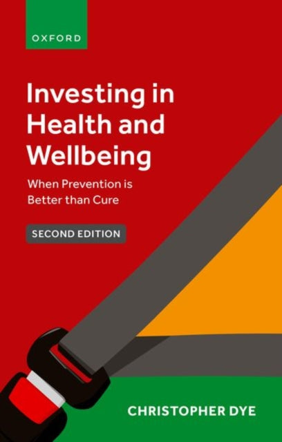 Investing in Health and Wellbeing: When Prevention is Better than Cure