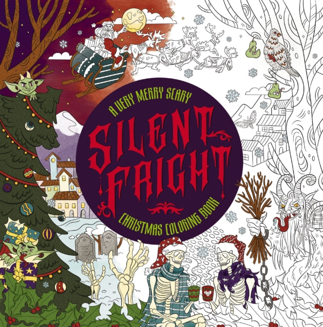 Silent Fright: A Very Merry Scary Christmas Coloring Book