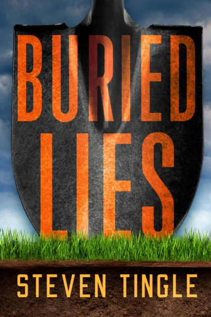 Buried Lies: A Novel