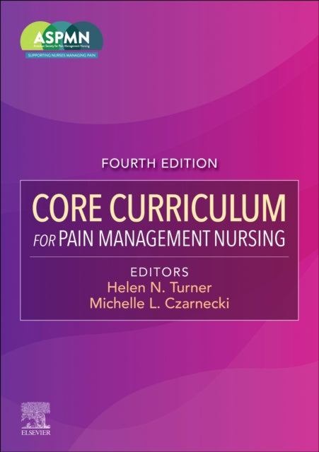 Core Curriculum for Pain Management Nursing