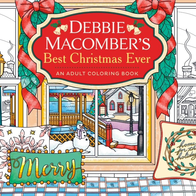 Debbie Macomber's Best Christmas Ever: An Adult Coloring Book