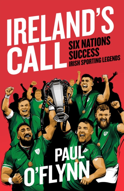 Ireland's Sporting Legends: Ireland's Call