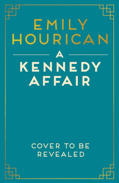 A Kennedy Affair: Powerful historical WW2 fiction about friendship and forbidden passion, inspired by true events