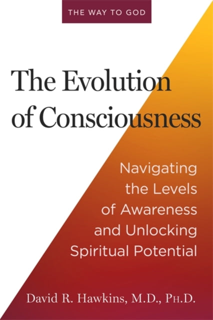 The Evolution of Consciousness: Navigating the Levels of Awareness and Unlocking Spiritual Potential