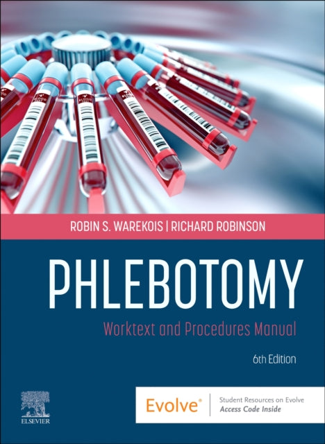 Phlebotomy: Worktext and Procedures Manual