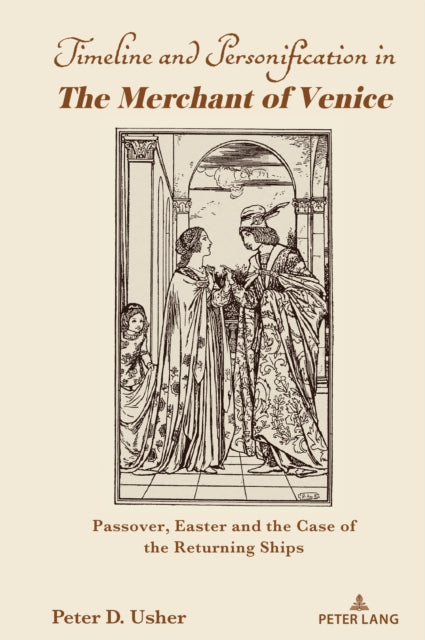 Timeline and Personification in The Merchant of Venice": Passover, Easter and the Case of the Returning Ships