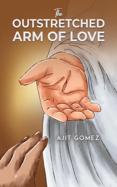 The Outstretched Arm of Love