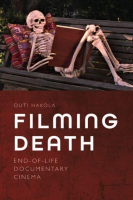 Filming Death: End-Of-Life Documentary Cinema