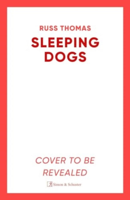 Sleeping Dogs: The new must-read thriller from the bestselling author of Firewatching