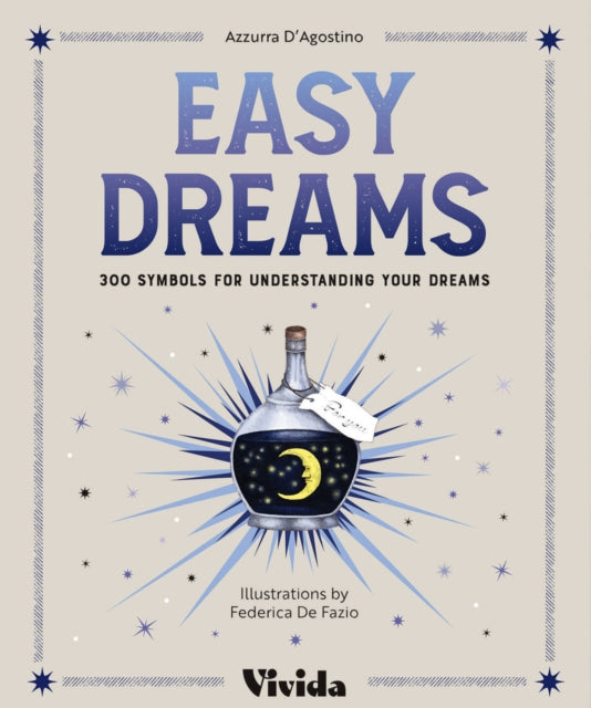 Easy Dreams: 300 Symbols for Understanding Your Dreams