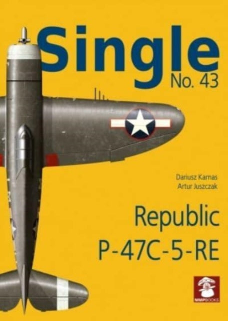 Single No. 43 Republic P-47C-5-RA: Republic P-47C-5-RE