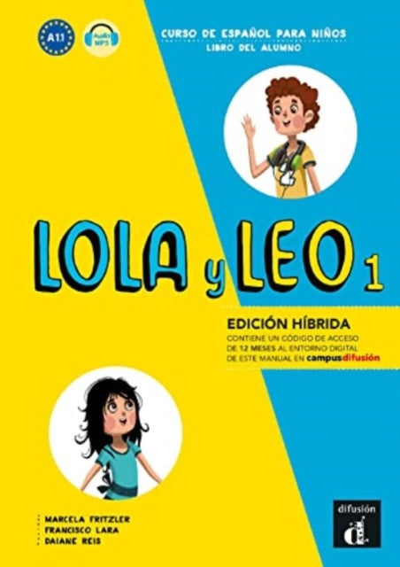 Lola y Leo 1 - Edicion hibrida - Libro del alumno + audio MP3. A1.1