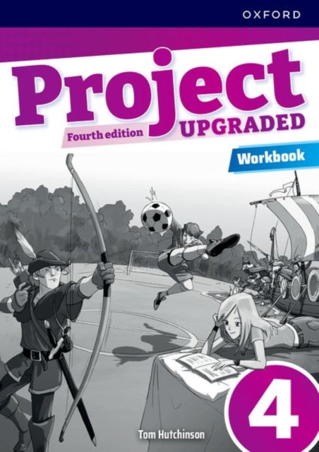 Project Fourth Edition Upgraded: Level 4: Workbook