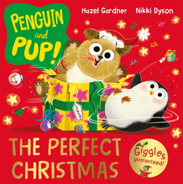 Penguin and Pup: The Perfect Christmas: A laugh-out-loud Christmas caper – giggles guaranteed!
