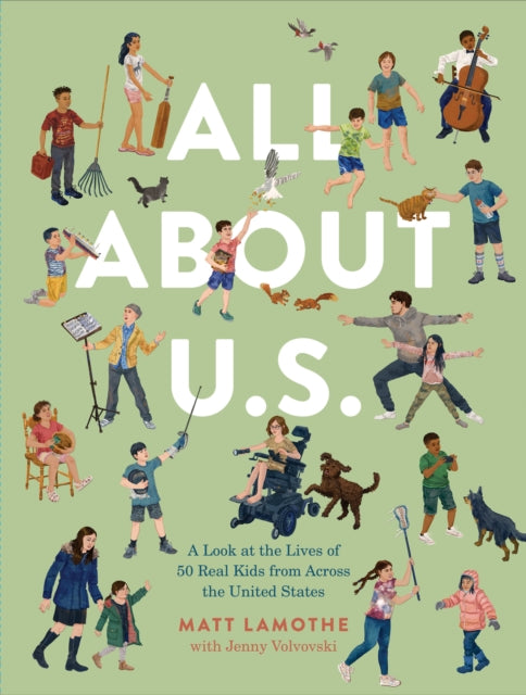 All About U.S.: A Look at the Lives of 50 Kids from Across the United States